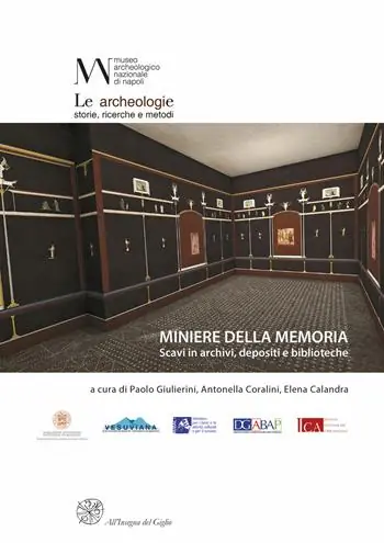 Spedito Oggi Miniere della memoria. Scavi in archivi, depositi e biblioteche. Ediz. italiana e francese