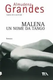 Offerta Limitata Malena, un nome da tango