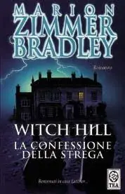 Acquista Ora Witch Hill. La confessione della strega