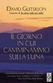 Il giorno in cui camminammo sulla luna Offerta Speciale