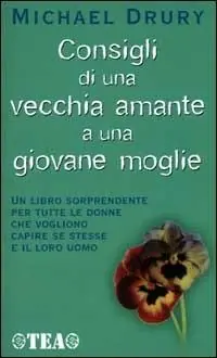 Occasione Consigli di una vecchia amante a una giovane moglie