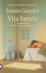 Ultimissimo Modello Vita brevis. La lettera d‘amore di Floria Emilia a Sant‘Agostino