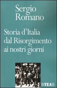 Non Perdere Storia d‘Italia dal Risorgimento ai nostri giorni