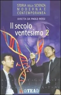Offerta Speciale Storia della scienza moderna e contemporanea. Vol. 3 2 Il secolo ventesimo.