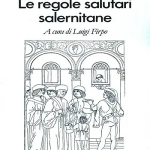 Professionale Le regole salutari salernitane. Testo originale a fronte