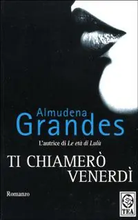 Saldi Ti chiamerò Venerdì