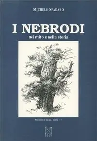 Esclusivo I nebrodi nel mito e nella storia
