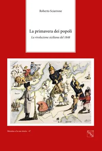 La primavera dei popoli. La rivoluzione siciliana del 1848 Promozione Esclusiva
