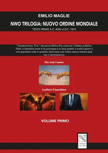 NWO?Trilogia del Nuovo Ordine Mondiale. Vol. 1 Testo Primo A.C. 4000 al D.C. 1810. Prezzo Basso