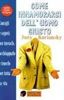 Solo Oggi Come innamorarsi dell‘uomo giusto