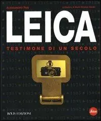 Leica. Testimone di un secolo. Ediz. illustrata Prezzo Conveniente