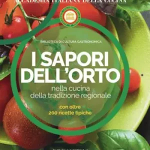 Offerta Del Giorno I sapori dell‘orto nella cucina della tradizione regionale