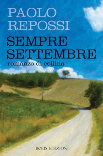 Sempre settembre. Romanzo di collina Compra Adesso