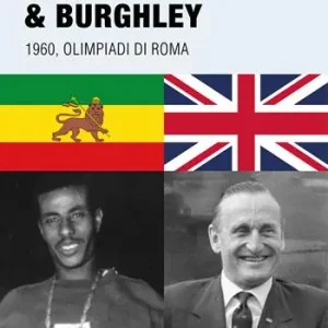 Offerta Bikila & Burghley 1960. Olimpiadi di Roma