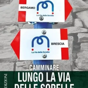 Must-Have Camminare lungo la via delle sorelle