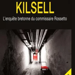 Kilsell. L‘enquete bretonne du commissaire Rossetto Solo Oggi