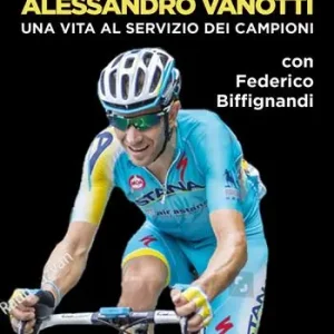 Spedito Oggi Gregario Alessandro Vanotti. Una vita al servizio dei campioni