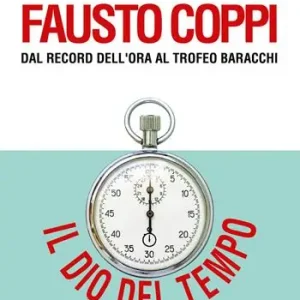 Fausto Coppi dal record dell‘ora al trofeo Baracchi Prezzo Ridotto