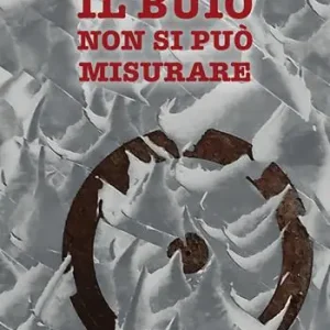 Il buio non si puo misurare Occasione Imperdibile