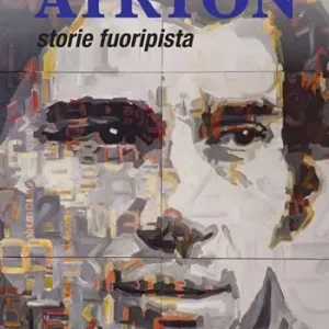 Ayrton. Storie fuoripista Vendita Finale
