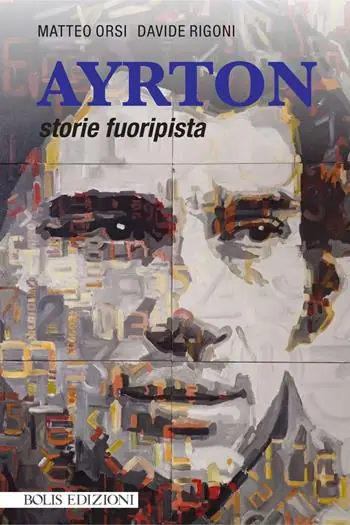 Ayrton. Storie fuoripista Vendita Finale