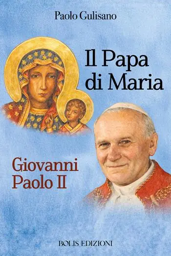 Sconto Santo Giovanni Paolo II. Il papa di Maria