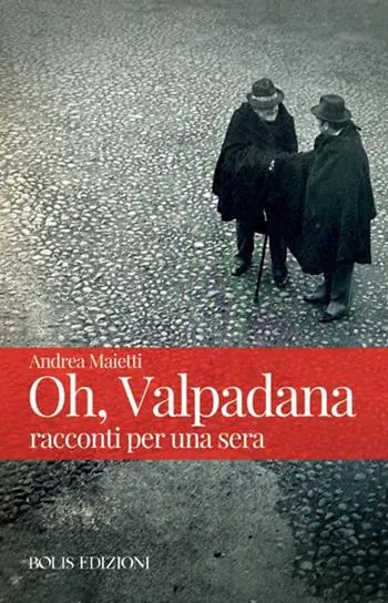 Oh, Valpadana. Racconti per una sera Novità