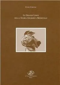 Le grandi linee della storia giuridica medievale Ultima Occasione
