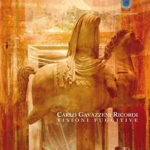 Carlo Gavazzeni Ricordi. Visioni fuggitive. Ediz. illustrata Vendita Finale