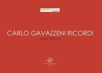 Pagamento Sicuro Carlo Gavazzeni Ricordi. Silent dreams