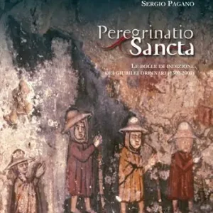 Peregrinato sancta. Le bolle di indizione dei giubilei ordinari Prezzo Conveniente