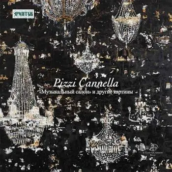 Pizzi Cannella. Salon de musique and other paintings. Ediz. italiana e russa Offerta