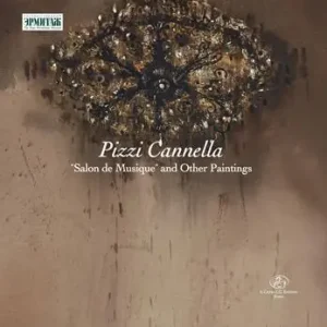 Pizzi Cannella. Salon de musique and other paintings. Ediz. inglese e russa Non Perdere