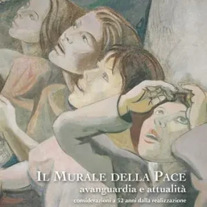 Ettore de Conciliis. Il murale della pace, avanguardia e attualità. Considerazioni dopo 52 anni dalla realizzazione Reso Gratuito