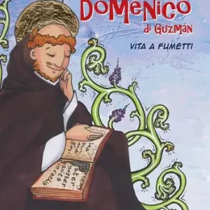San Domenico di Guzmán. Vita a fumetti Nuovo Arrivo