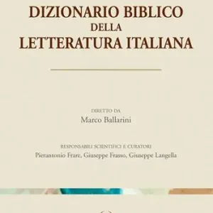 Prezzo Basso Dizionario biblico della letteratura italiana