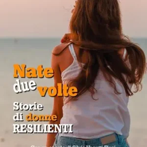 Nate due volte. Storie di donne resilienti Occasione