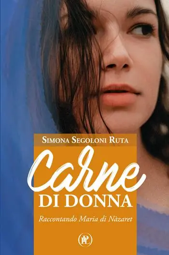 Occasione Imperdibile Carne di donna. Raccontando Maria di Nàzaret