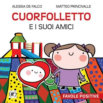 Prezzo Conveniente Cuorfolletto e i suoi amici. Favole positive