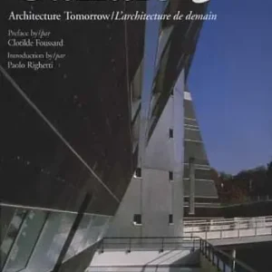 Nuovo Arrivo Canale 3. Architecture tomorrow-L‘architecture de demain