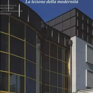 Compra Adesso Enzo Zacchiroli. Learning from modernity-La lezione della modernità