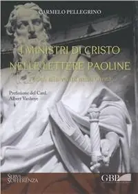 Occasione Imperdibile I ministri di Cristo nelle lettere paoline. Fedeli alla verità nella carità
