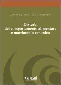 Popolare Disturbi del comportamento alimentare e matrimonio canonico