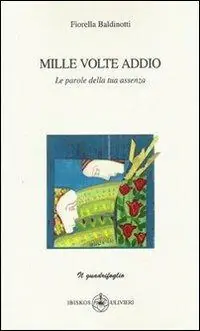Mille volte addio Nuova Collezione