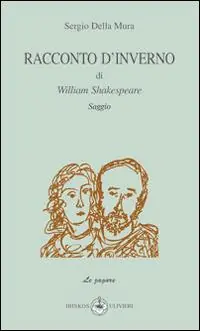 Nuovo Arrivo Racconto d‘inverno di William Shakespeare