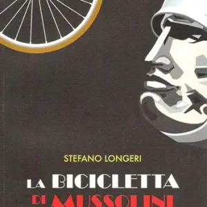 La bicicletta di Mussolini. Nel 1936, con la vittoria sull‘Etiopia e la creazione dell‘Impero... Compra Adesso
