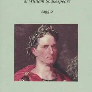 Giulio Cesare di William Shakespeare Occasione Imperdibile
