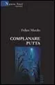 Complanare Putta Affare