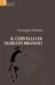 Prezzo Ridotto Il cervello di Marlon Brando