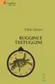 Ruggini e testuggini Professionale